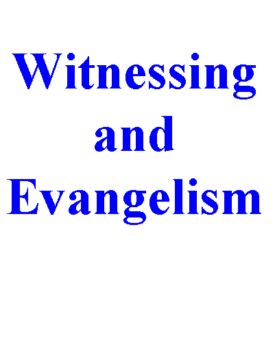 Witnessing and Evangelism