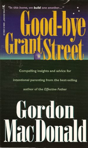 Good-bye Grant Street by Gordon MacDonald