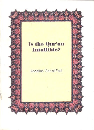 Is the Qur'an Infallible? By Abdallah Abd al-Fadi